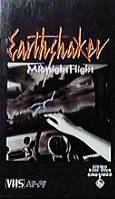 Earthshaker : Midnight Flight (VHS)